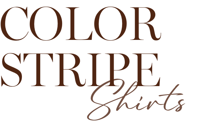 COLOR STRIPE SHIRTS