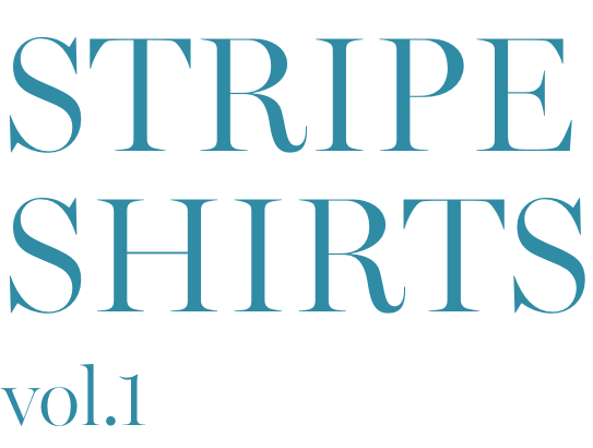 STRIPE SHIRTS